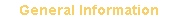 General Information